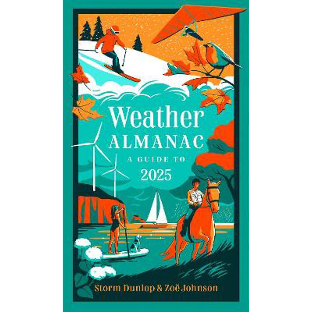 Weather Almanac 2025: The perfect gift for nature lovers and weather watchers (Hardback) - Storm Dunlop